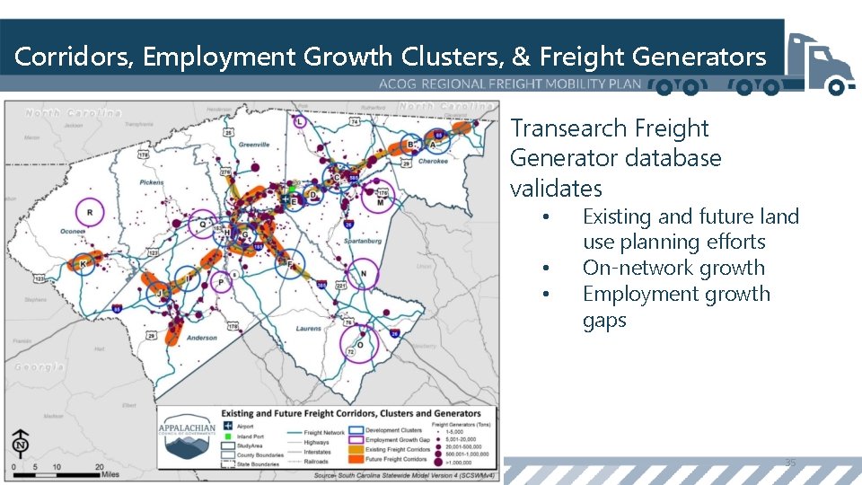 Corridors, Employment Growth Clusters, & Freight Generators Transearch Freight Generator database validates • •