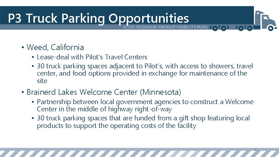 P 3 Truck Parking Opportunities • Weed, California • Lease-deal with Pilot’s Travel Centers