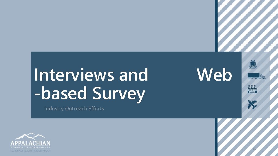 Interviews and -based Survey Web Industry Outreach Efforts 67 