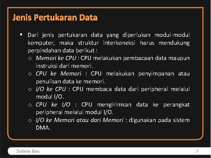 Jenis Pertukaran Data § Dari jenis pertukaran data yang diperlukan modul-modul komputer, maka struktur