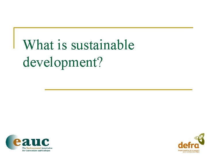 What is sustainable development? 