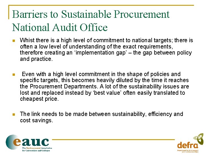 Barriers to Sustainable Procurement National Audit Office n Whist there is a high level