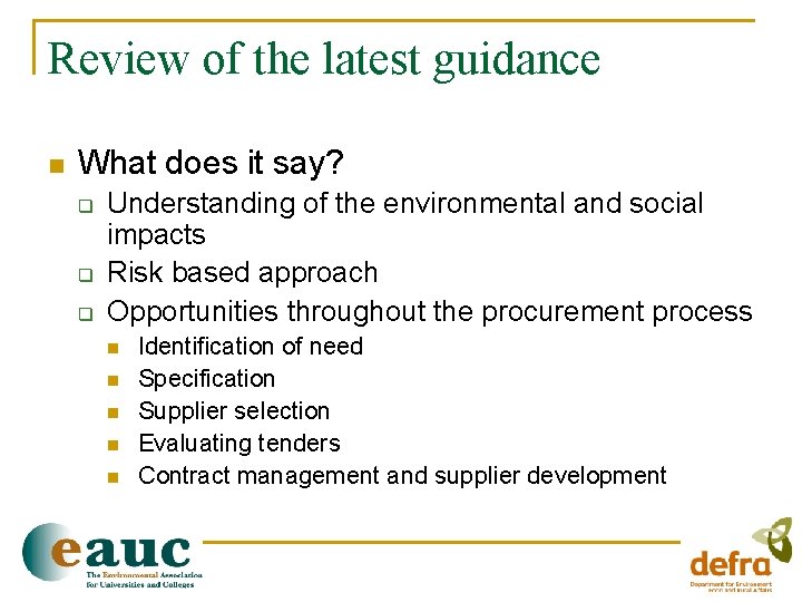 Review of the latest guidance n What does it say? q q q Understanding