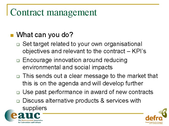Contract management n What can you do? q q q Set target related to