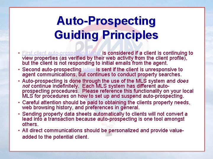 Auto-Prospecting Guiding Principles • First client auto-prospecting letter is considered if a client is