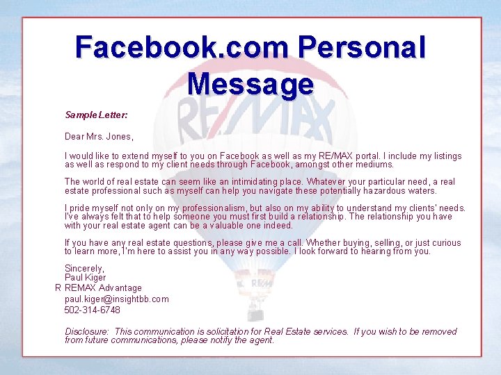 Facebook. com Personal Message Sample Letter: Dear Mrs. Jones, I would like to extend