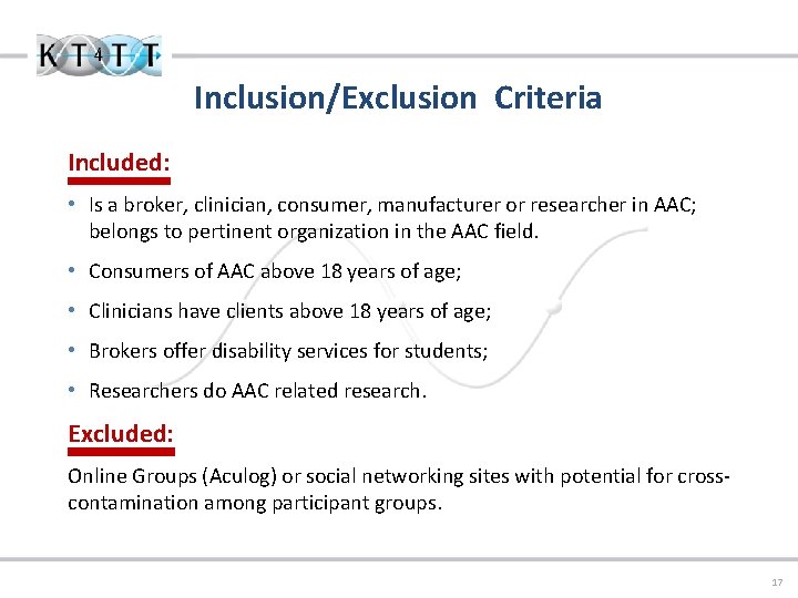 Inclusion/Exclusion Criteria Included: • Is a broker, clinician, consumer, manufacturer or researcher in AAC;