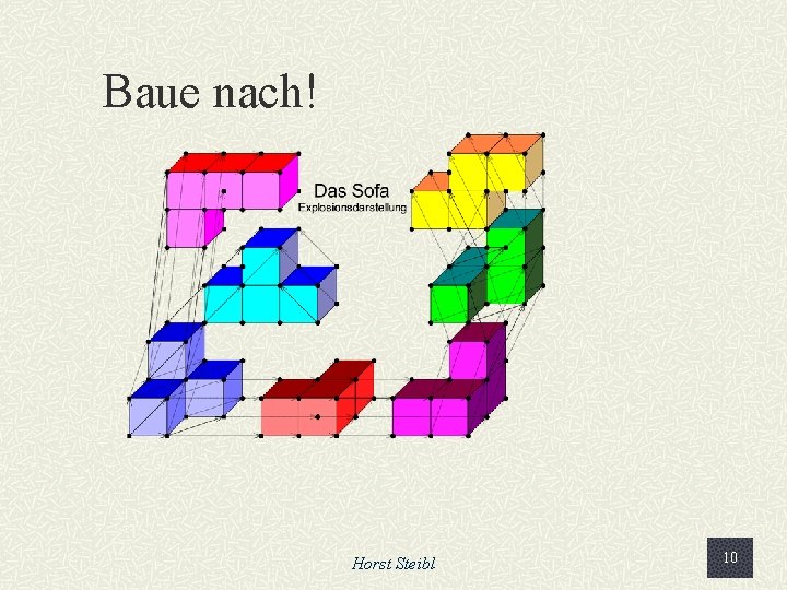 Baue nach! Horst Steibl 10 