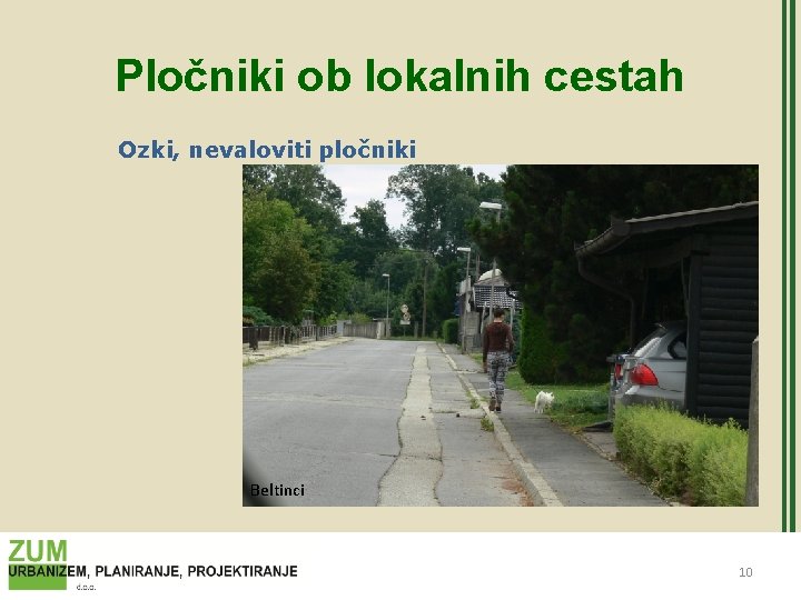 Pločniki ob lokalnih cestah Ozki, nevaloviti pločniki Beltinci 10 