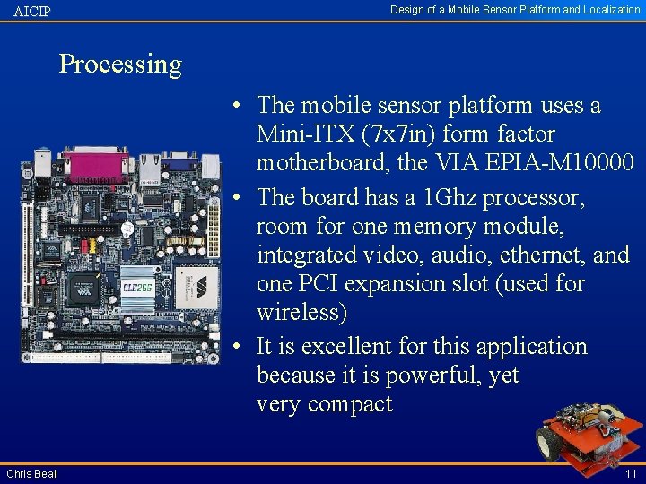 Design of a Mobile Sensor Platform and Localization AICIP Processing • The mobile sensor