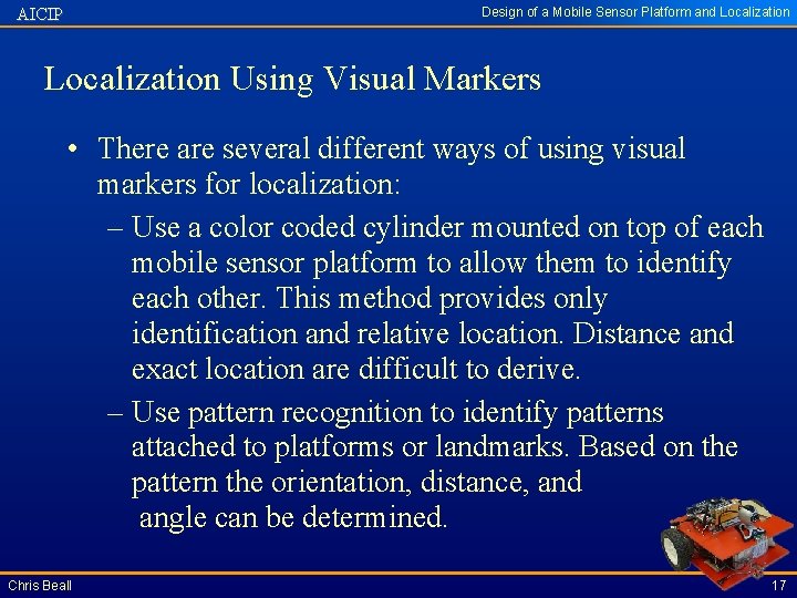 Design of a Mobile Sensor Platform and Localization AICIP Localization Using Visual Markers •