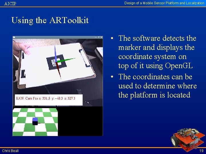 AICIP Design of a Mobile Sensor Platform and Localization Using the ARToolkit • The