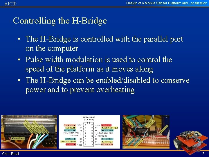 Design of a Mobile Sensor Platform and Localization AICIP Controlling the H-Bridge • The