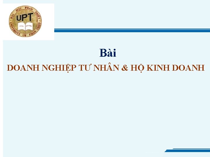 Bài DOANH NGHIỆP TƯ NH N & HỘ KINH DOANH 