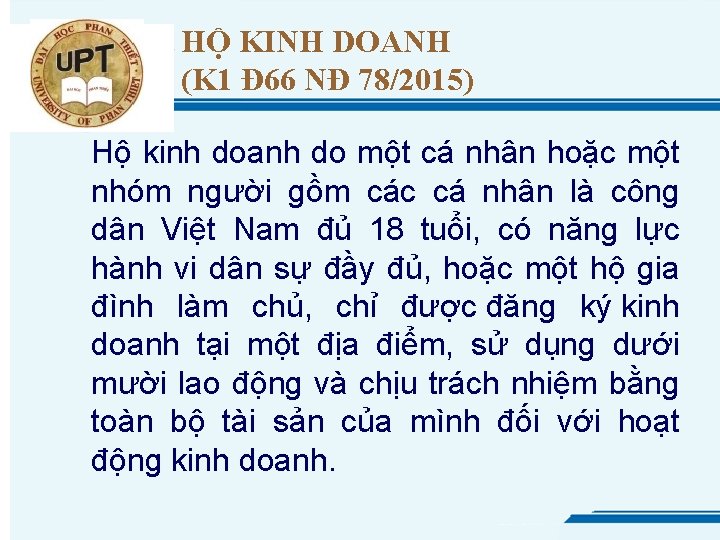 HỘ KINH DOANH (K 1 Đ 66 NĐ 78/2015) Hộ kinh doanh do một