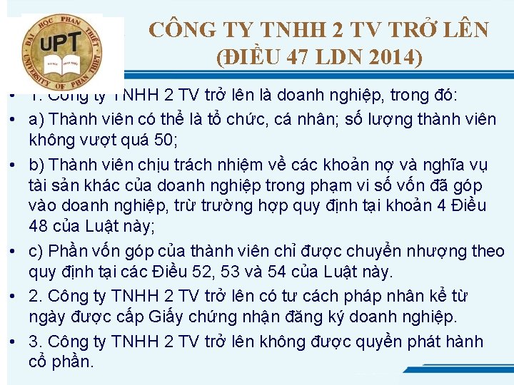 CÔNG TY TNHH 2 TV TRỞ LÊN (ĐIỀU 47 LDN 2014) • 1. Công