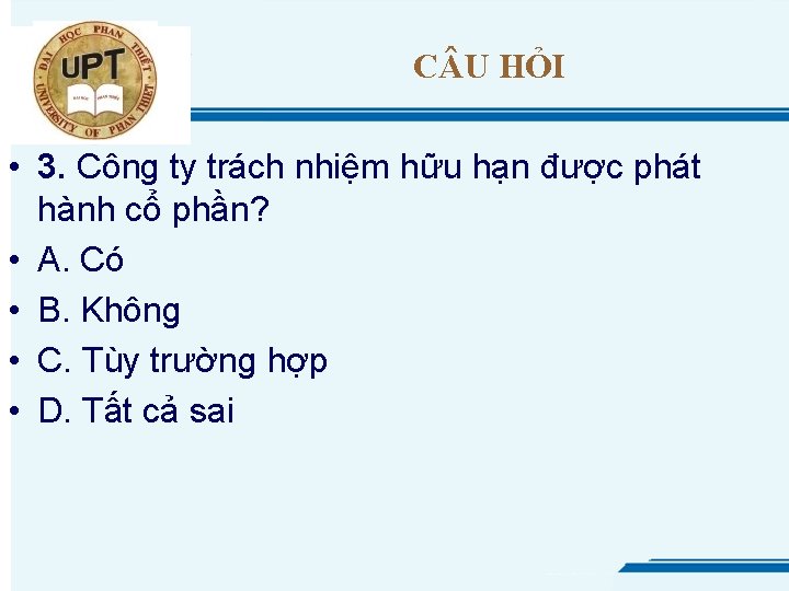 C U HỎI • 3. Công ty trách nhiệm hữu hạn được phát hành