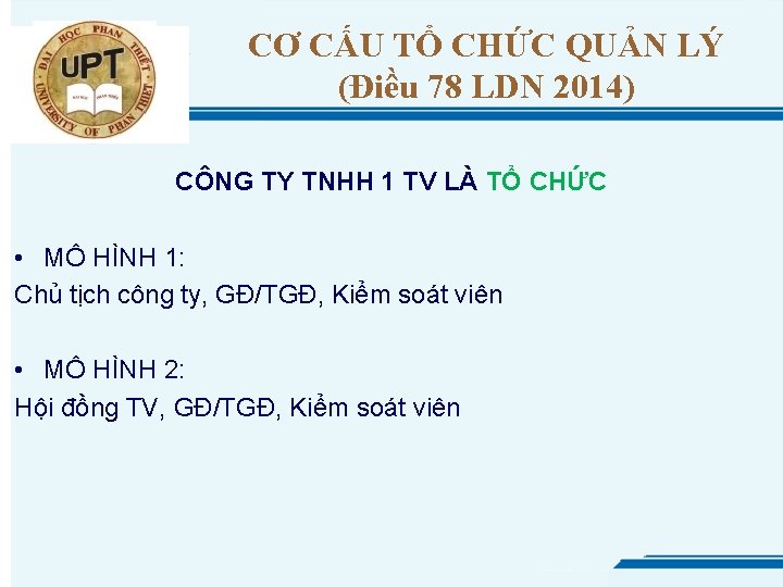 CƠ CẤU TỔ CHỨC QUẢN LÝ (Điều 78 LDN 2014) CÔNG TY TNHH 1