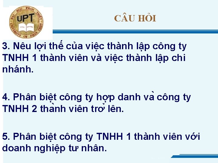 C U HỎI 3. Nêu lợi thế của việc thành lập công ty TNHH