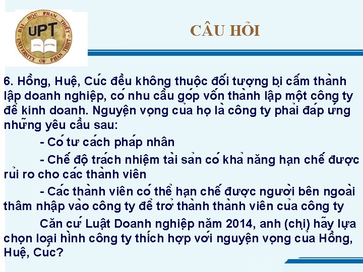 C U HỎI 6. Hô ng, Huê , Cu c đê u không thuô