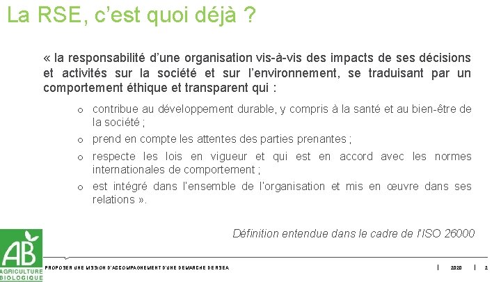 La RSE, c’est quoi déjà ? « la responsabilité d’une organisation vis-à-vis des impacts