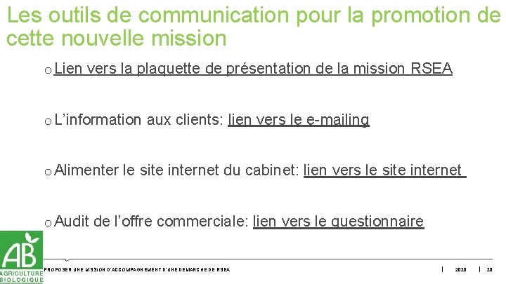 Les outils de communication pour la promotion de cette nouvelle mission o Lien vers