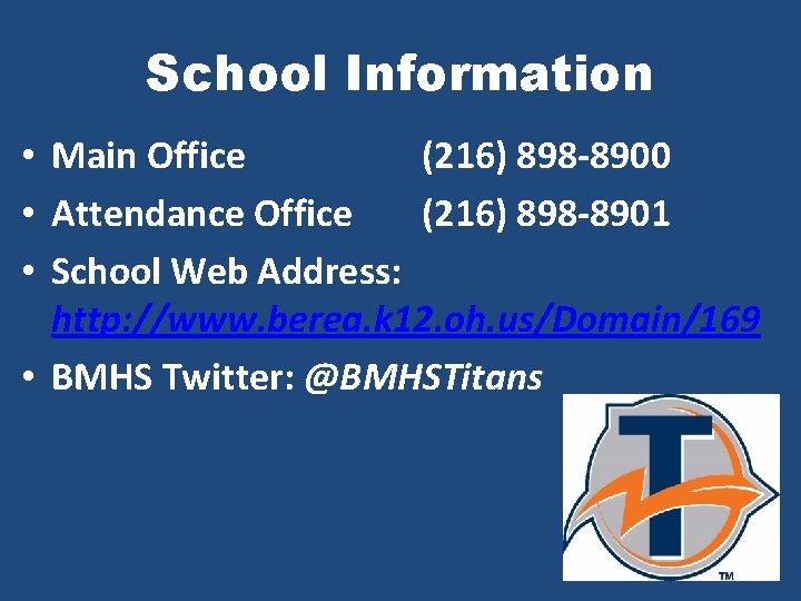 School Information • Main Office (216) 898 -8900 • Attendance Office (216) 898 -8901