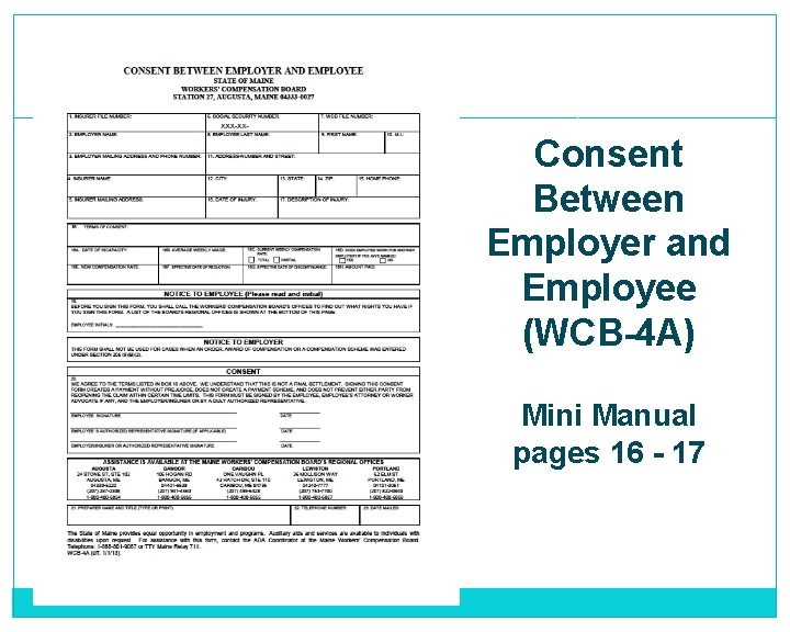 Consent Between Employer and Employee (WCB-4 A) Mini Manual pages 16 - 17 