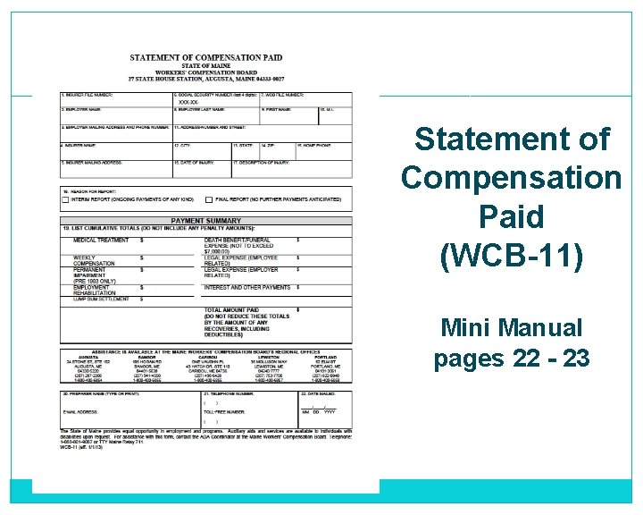 Statement of Compensation Paid (WCB-11) Mini Manual pages 22 - 23 