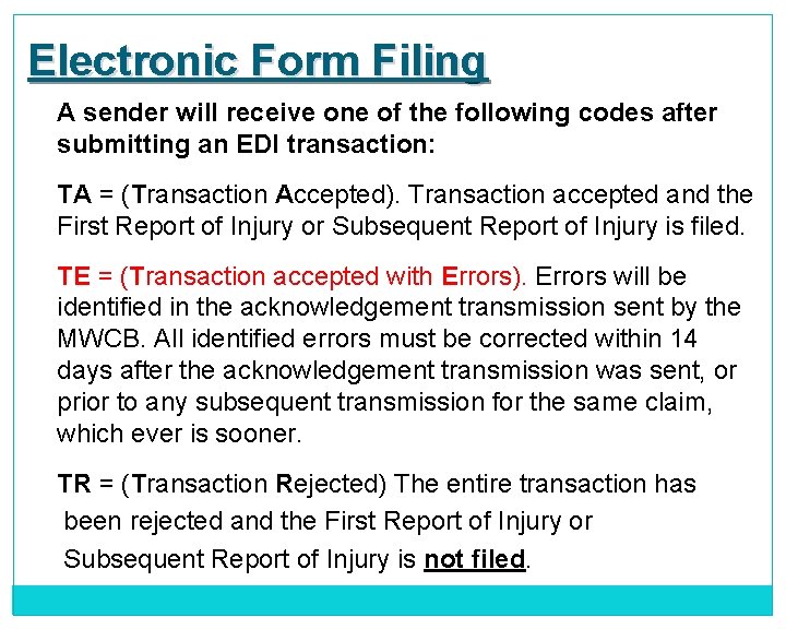 Electronic Form Filing A sender will receive one of the following codes after submitting