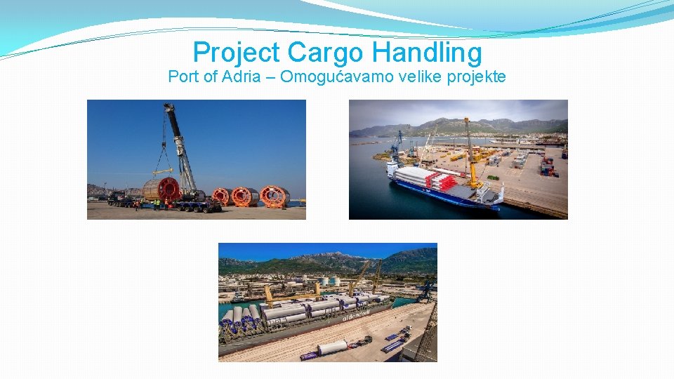 Project Cargo Handling Port of Adria – Omogućavamo velike projekte 