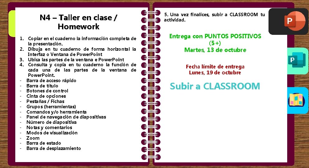 N 4 – Taller en clase / Homework 1. Copiar en el cuaderno la