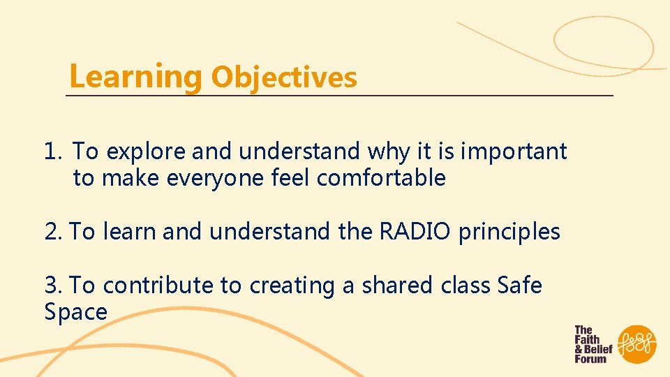 Learning Objectives 1. To explore and understand why it is important to make everyone