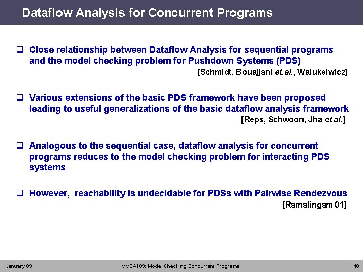 Dataflow Analysis for Concurrent Programs q Close relationship between Dataflow Analysis for sequential programs
