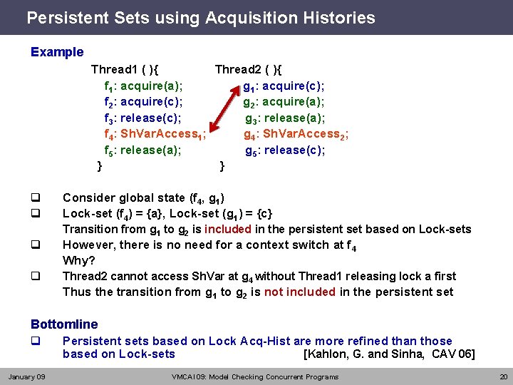 Persistent Sets using Acquisition Histories Example Thread 1 ( ){ Thread 2 ( ){