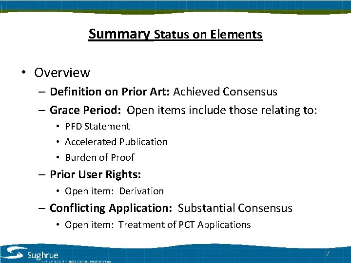 Summary Status on Elements • Overview – Definition on Prior Art: Achieved Consensus –