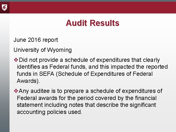 Audit Results June 2016 report University of Wyoming v. Did not provide a schedule