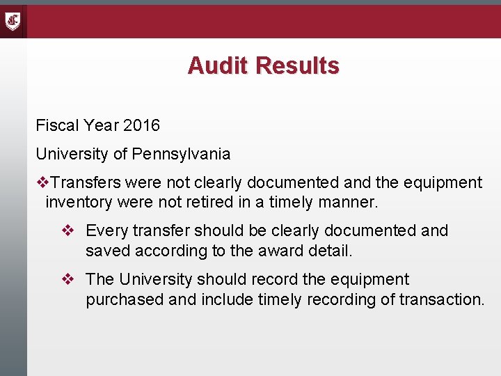 Audit Results Fiscal Year 2016 University of Pennsylvania v. Transfers were not clearly documented