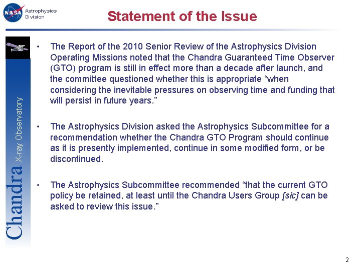 Chandra X-ray Observatory Astrophysics Division Statement of the Issue • The Report of the