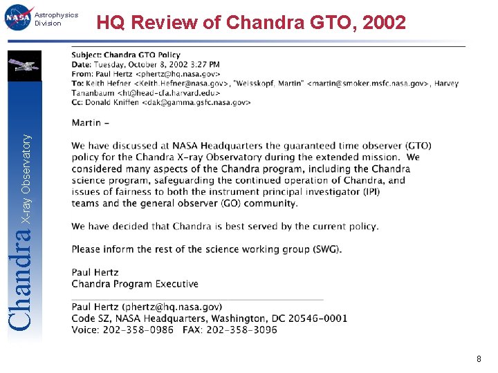 HQ Review of Chandra GTO, 2002 Chandra X-ray Observatory Astrophysics Division 8 