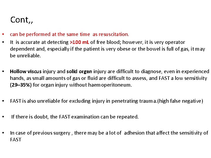 Cont, , • • can be performed at the same time as resuscitation. It