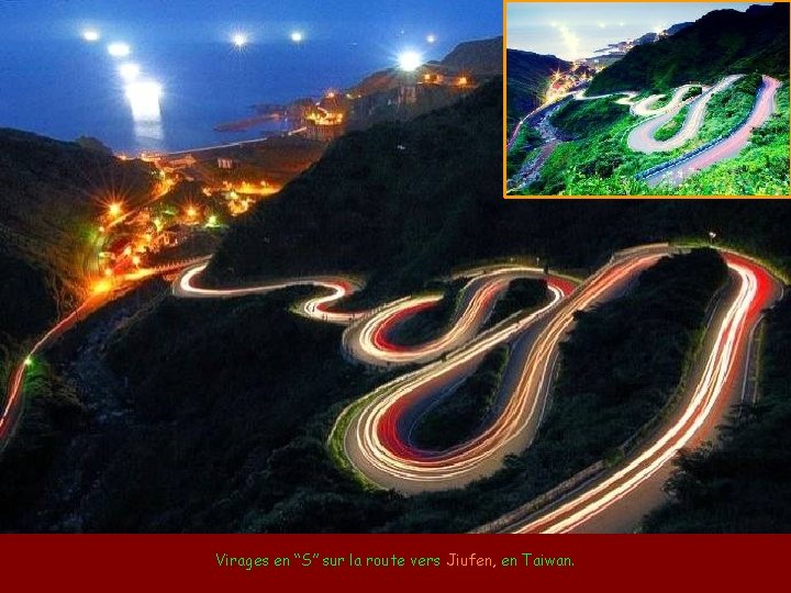 Virages en “S” sur la route vers Jiufen, en Taiwan. 