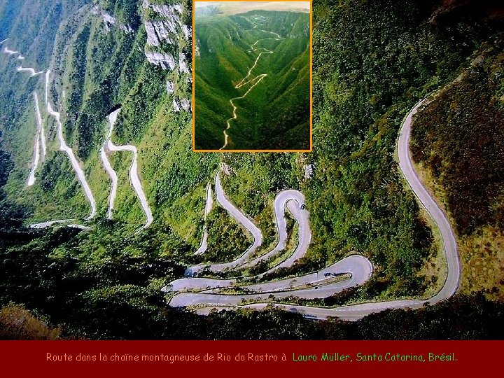 Route dans la chaïne montagneuse de Rio do Rastro à Lauro Müller, Santa Catarina,