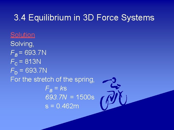 3. 4 Equilibrium in 3 D Force Systems Solution Solving, FB = 693. 7