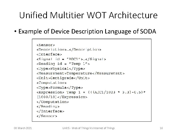 Unified Multitier WOT Architecture • Example of Device Description Language of SODA 08 March