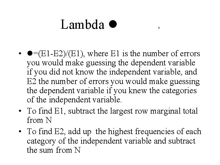 Lambda 3 • =(E 1 -E 2)/(E 1), where E 1 is the number