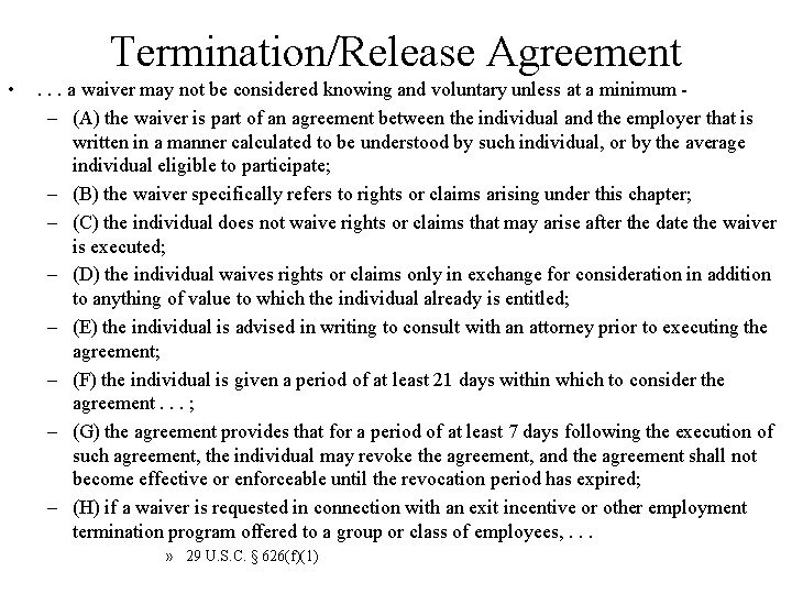 Termination/Release Agreement • . . . a waiver may not be considered knowing and