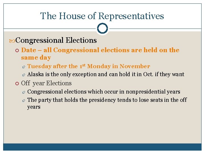 The House of Representatives Congressional Elections Date – all Congressional elections are held on