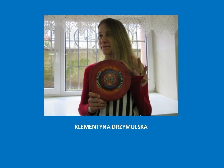 KLEMENTYNA DRZYMULSKA 