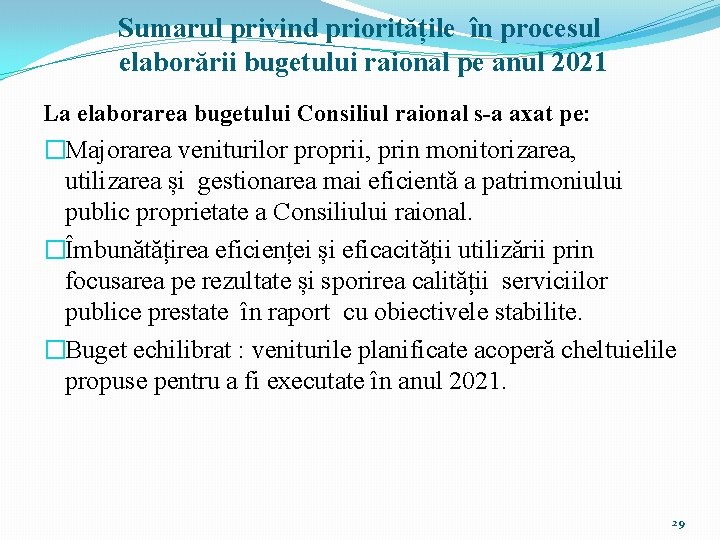 Sumarul privind prioritățile în procesul elaborării bugetului raional pe anul 2021 La elaborarea bugetului